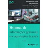 Sistemas De Informações Gerenciais Em Organizações De Sa