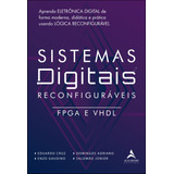 Sistemas Digitais Reconfiguráveis Fpga E Vhdl De Cruz Eduardo Starling Alta Editora E Consultoria Eireli Capa Mole Em Português 2022