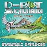Sky High D Bot Squad