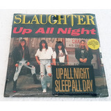 Slaughter Up All Night