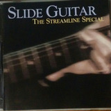 Slide Guitar The Streamline Special Cd Blues