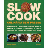 Slow Cook Culinaria Sem Pressa Publifolha