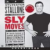 Sly Moves CD My Proven Program To Lose Weight Build Strength Gain Will Power And Live Your Dream