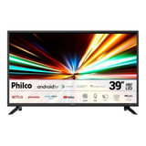 Smart Tv 39 Ptv39g71ag11ch Android Tv Hd Philco Bivolt