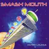 Smash Mouth   Astro Lounge   Cd