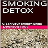 SMOKING DETOX  Clean Your Smoky