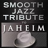 Smooth Jazz Tribute To Jaheim
