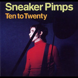 Sneaker Pimps ten To Twenty