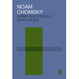 Sobre Natureza E Linguagem De Chomsky Noam Editora Wmf Martins Fontes Ltda Capa Mole Em Português 2019