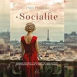 Socialite  Glamour  Romance E Espionagem Na Paris Ocupada Pelos Nazistas Durante A Segunda Guerra Mundial