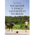 Sociedade E Espaço Geográfico No Brasil: Constituição E Problemas De Relação, De Moreira, Ruy. Editorial Editora Pinsky Ltda, Tapa Mole En Português, 2011