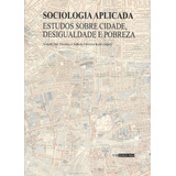 Sociologia Aplicada  Estudos Sobre Cidade