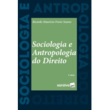 Sociologia E Antropologia Do Direito 2 Edição 2022 De Soares Ricardo Mauricio Freire Editorial Saraiva Educação S A Tapa Mole En Português 2022