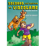 Socorro Caí Dentro Do Videogame Missão Invisível De Brady Dustin Editora Faro Editorial Eireli Capa Mole Em Português 2022