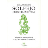Solfejo Curso Elementar De Willems Edgar Editora Irmãos Vitale Editores Ltda Capa Mole Em Português 2005