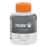 Solução Limpadora Preparadora 200ml Tigre