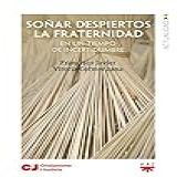 Soñar Despiertos La Fraternidad -GP Actualidad- -Spanish Edition-