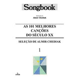 Songbook As 101 Melhores Canções Do Sec xx Vol 1