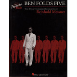 Songbook Ben Folds Five The Unauthorized Biography Of Reinhold Messner transcribed Scores Edição Esgotada E Raríssima