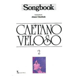 Songbook Caetano Veloso Volume 2 De Nan Editora Irmaos Vitale Editores Em Português