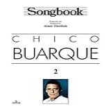 Songbook Chico Buarque 