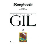 Songbook Gilberto Gil Volume 2 De Almir Chediak Editora Irmãos Vitale Capa Mole Em Português