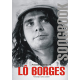 Songbook Lô Borges De Barral De Lima Editora Neutra Capa Mole Edição 1 Em Português 2015