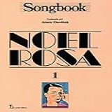 Songbook Noel Rosa Volume