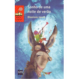 Sonho De Uma Noite De Verão - 02ed/15, De Jacob, Dionisio. Editora Sm Edicoes Em Português
