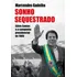 Sonho Sequestrado: Silvio Santos E A Campanha Presidencial De 1989, De Gadelha, Marcondes. Editora Matrix, Capa Mole Em Português
