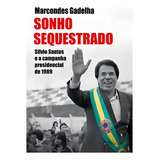Sonho Sequestrado Silvio