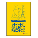 Sonhos Grilos E