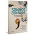 Sonhos Confinados: O Que Sonham Os Brasileiros Em Tempos De Pandemia, De (organizador) Dunker, Christian/ (organizador) Perrone, Cláudia/ (organizador) Iannini, Gilson/ (organizador) Rosa, Miriam Debi