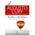 Sonhos E Disciplina Pilotando A Aeronave Mental Augusto Cury Editora Ciranda Cultural