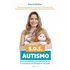 Sos Autismo: Guia Completo Para Entender O Transtorno Do Espectro Autista, De Gaiato, Mayra. Editorial Nversos Editora Ltda. Epp, Capa Mole Em Português, 2018