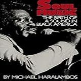 Soul Music  The Birth Of A Sound In Black America