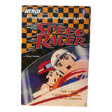 Speed Racer De Tatsuo Yoshida A Obra Que Deu Origem À Série