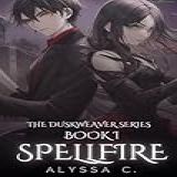 SpellFire The Duskweaver Series Book 1 English Edition 