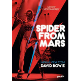 Spider From Mars Minha Vida Com David Bowie