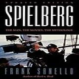 Spielberg The Man The