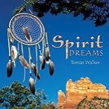 Spirit Dream  Audio CD  Tomas Walker