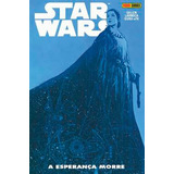 Star Wars A Esperanca Morre, De Larroca, Salvador. Editora Panini Brasil Ltda, Capa Mole Em Português, 2020