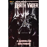 Star Wars Darth Vader - A Guerra De Shu-torun - Hq Panini