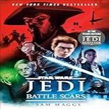 Star Wars Jedi: Battle Scars (english Edition)