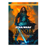 Star Wars Kenobi John Jackson Miller
