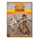 Star Wars Rebels - Jogos E Atividade, De Equipe Coquetel. Editora Ediouro Publicacoes Em Português