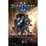 Starcraft: Ponto Crítico, De Golden, Christie. Série Starcraft Editora Record Ltda., Capa Mole Em Português, 2013