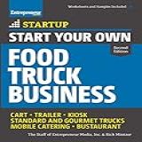 Start Your Own Food Truck Business Cart Trailer Kiosk Standard And Gourmet Trucks Mobile Catering Bustaurant StartUp Series English Edition 
