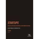 Startups: Análise De Estruturas Societárias E De Investime