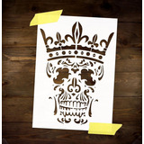 Stencil Rei Caveira Molde Vazado Decoração Pintura R 4078